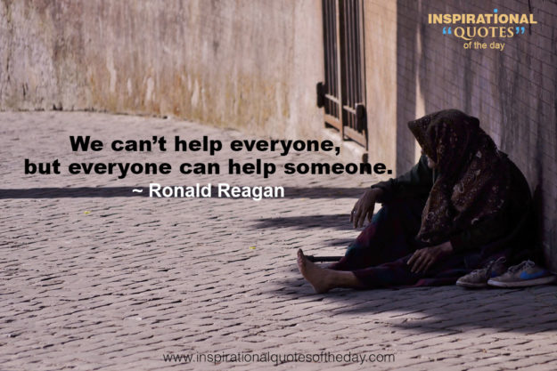 We-cant-help-everyone-but-everyone-can-help-someone-ronald-reagan